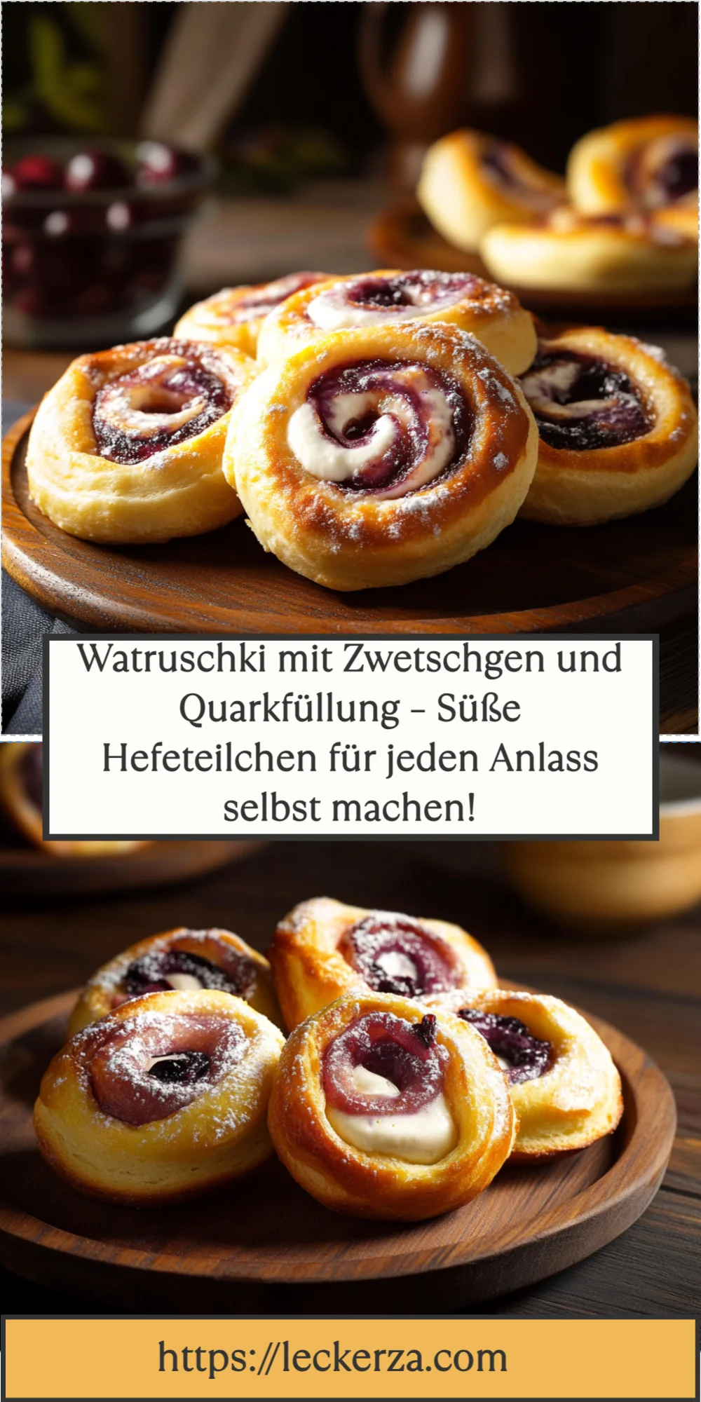 Watruschki mit Zwetschgen und Quarkfüllung – Süße Hefeteilchen für jeden Anlass selbst machen!